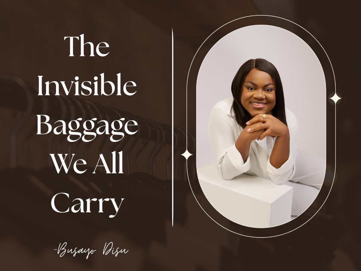 The Invisible Baggage We All&nbsp;Carry